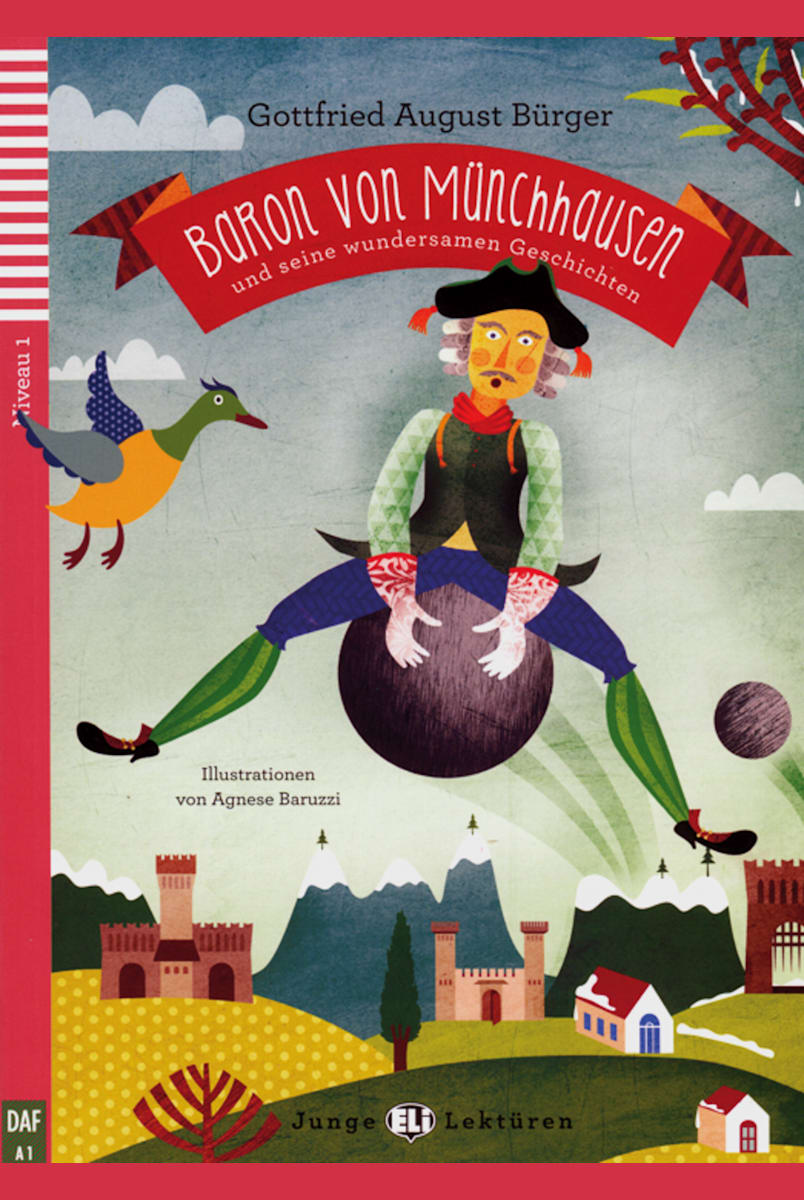 Baron von Münchhausen und seine wundersamen Geschichten: Lektüre mit ...