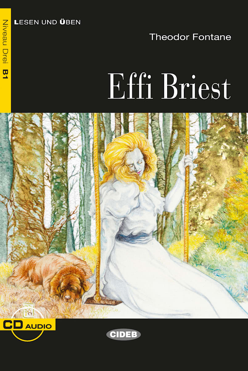 Zusammenfassung Effi Briest Kapitel Effi Briest: Lektüre mit Audio-CD | Klett Sprachen