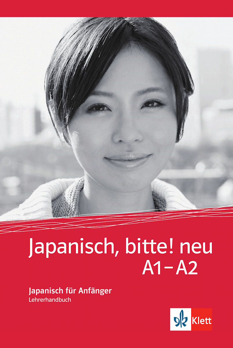 Japanisch, bitte! neu A1-A2: Unterrichtshandbuch | Klett Sprachen