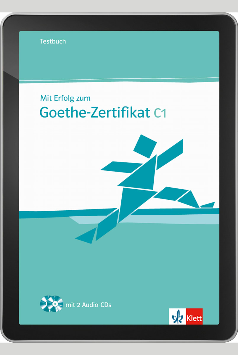 Mit Erfolg zum Goethe Zertifikat C1 - Digitale Ausgabe ohne LMS: Testbuch mit Audios und interaktiven Übungen | Klett Sprachen Mit Erfolg zum Goethe Zertifikat C1 - Digitale Ausgabe ohne LMS: Testbuch mit Audios und interaktiven Übungen | Klett Sprachen