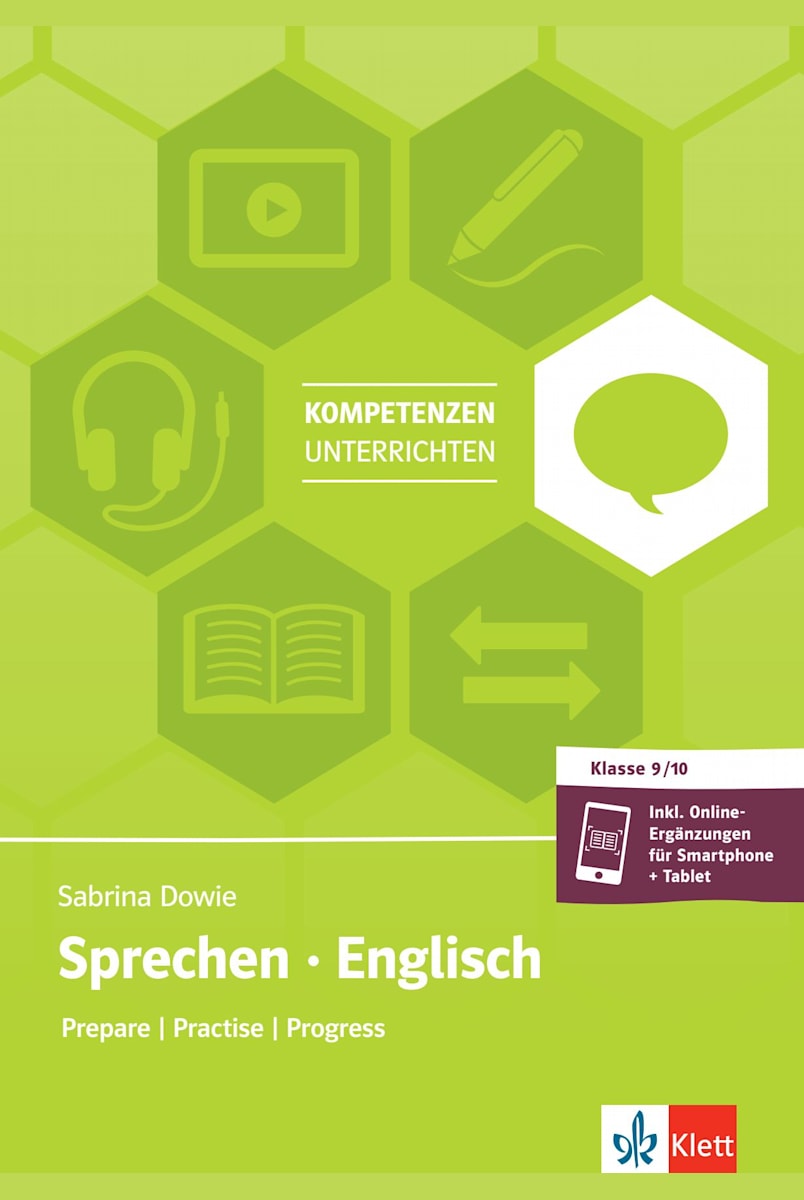 Sprechen Englisch 9 10 Klasse Buch Mit Kopiervorlagen Inkl Online Erganzungen Fur Smartphone Tablet Klett Sprachen Sprechen Englisch 9 10 Klasse Buch Mit Kopiervorlagen Inkl Online Erganzungen Fur Smartphone Tablet Klett Sprachen