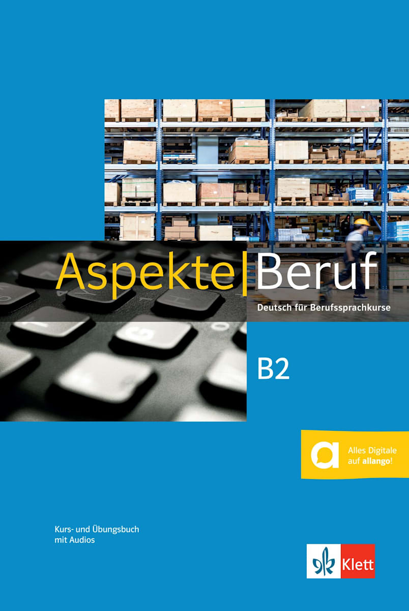 Aspekte Beruf B2: Course and workbook with audios | Klett 