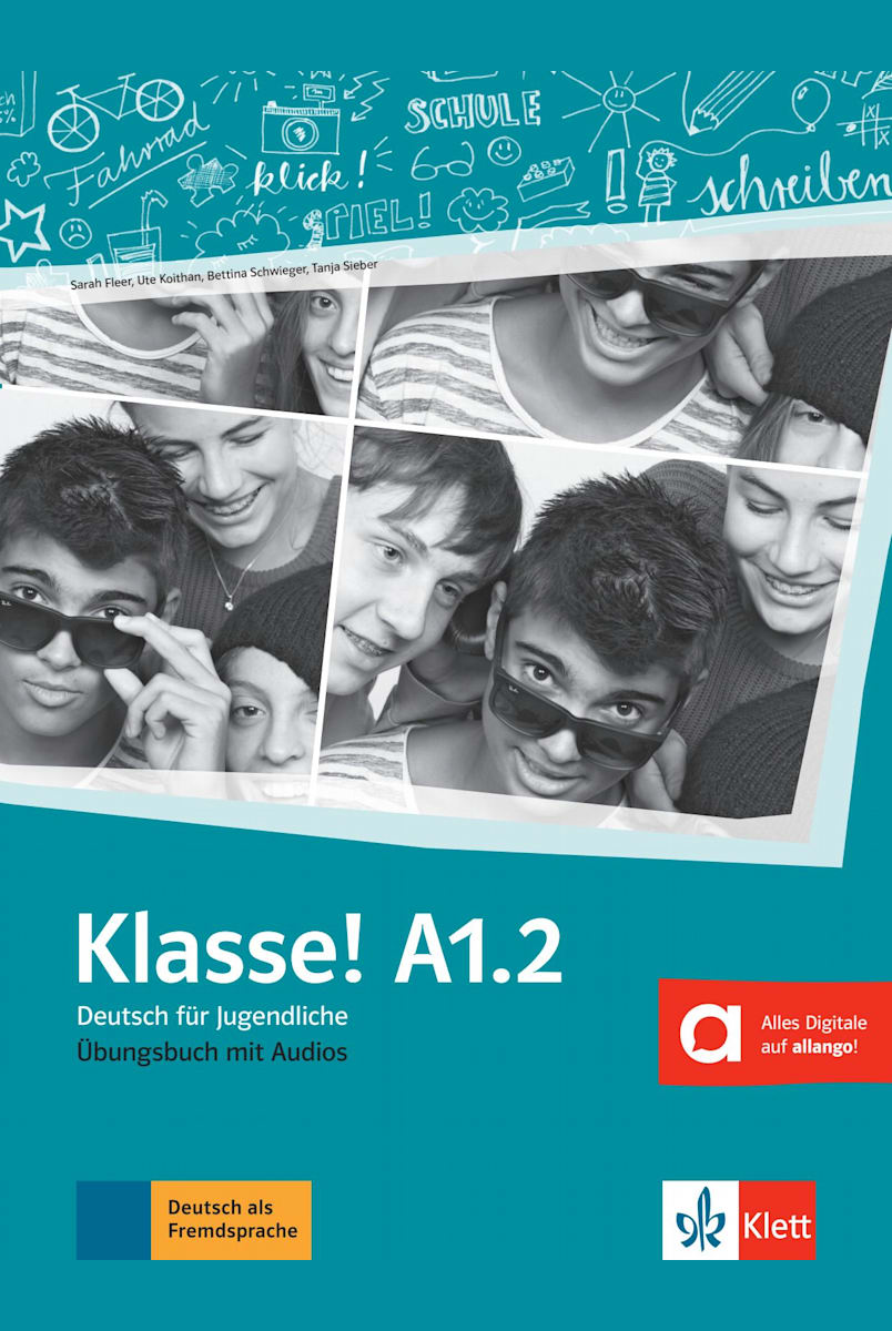 Klasse! A1.2: Workbook with audios | Klett International Klasse! A1.2: Workbook with audios | Klett International