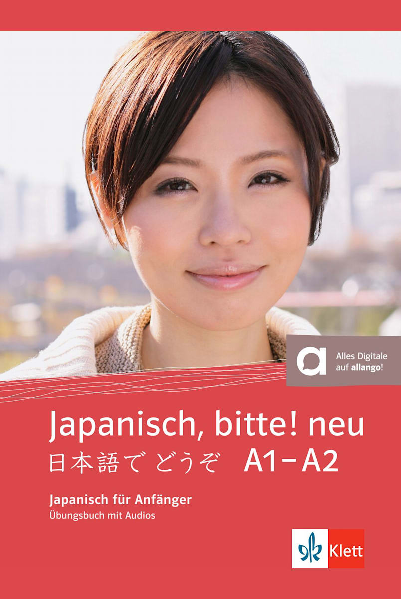 Japanisch, bitte! neu A1-A2: Übungsbuch | Klett Sprachen