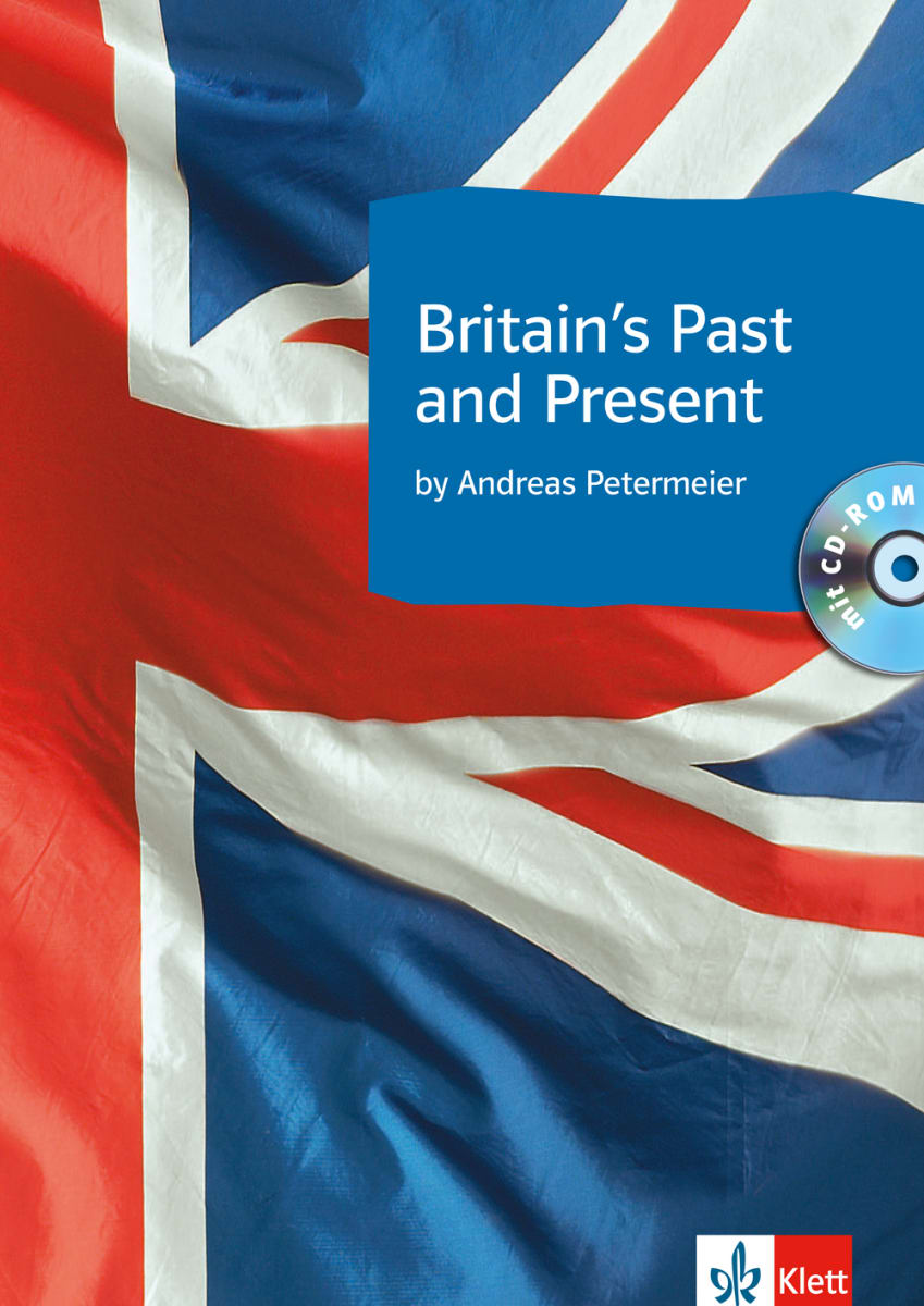 Britain's Past and Present Buch + CDROM Klett Sprachen
