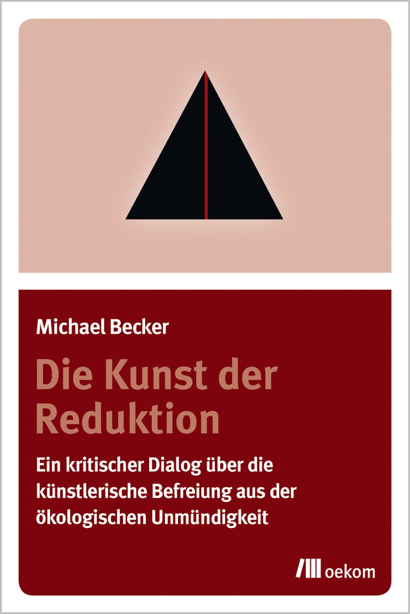 Die Kunst der Reduktion oekom verlag