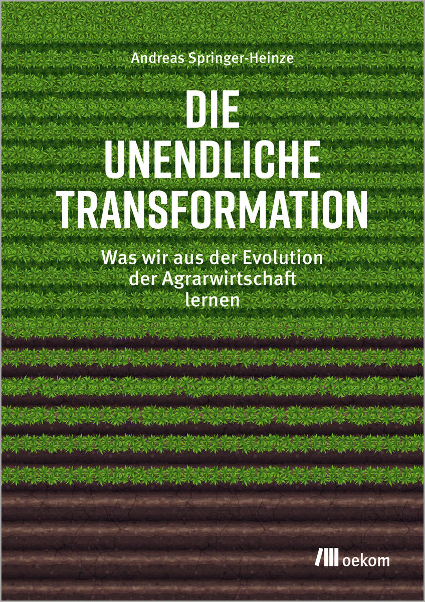 Die unendliche Transformation | oekom verlag