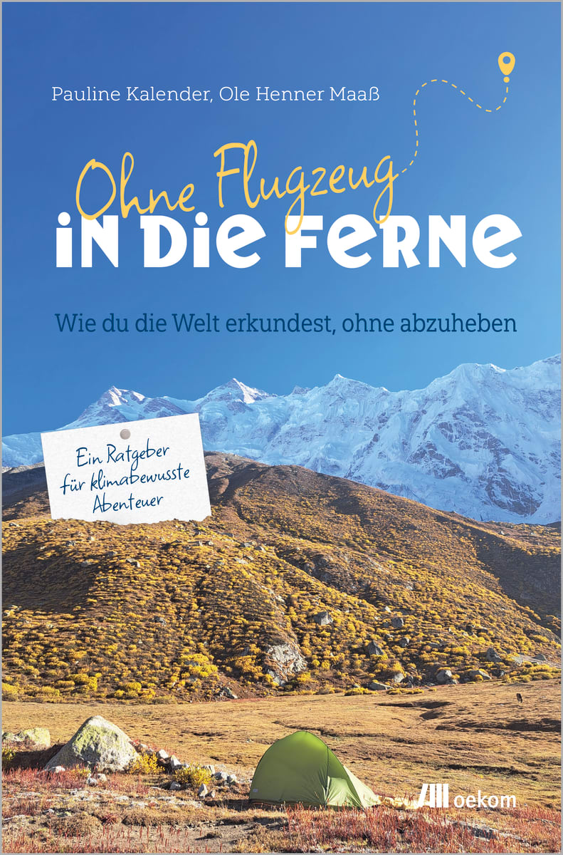 Ohne Flugzeug in die Ferne | oekom verlag