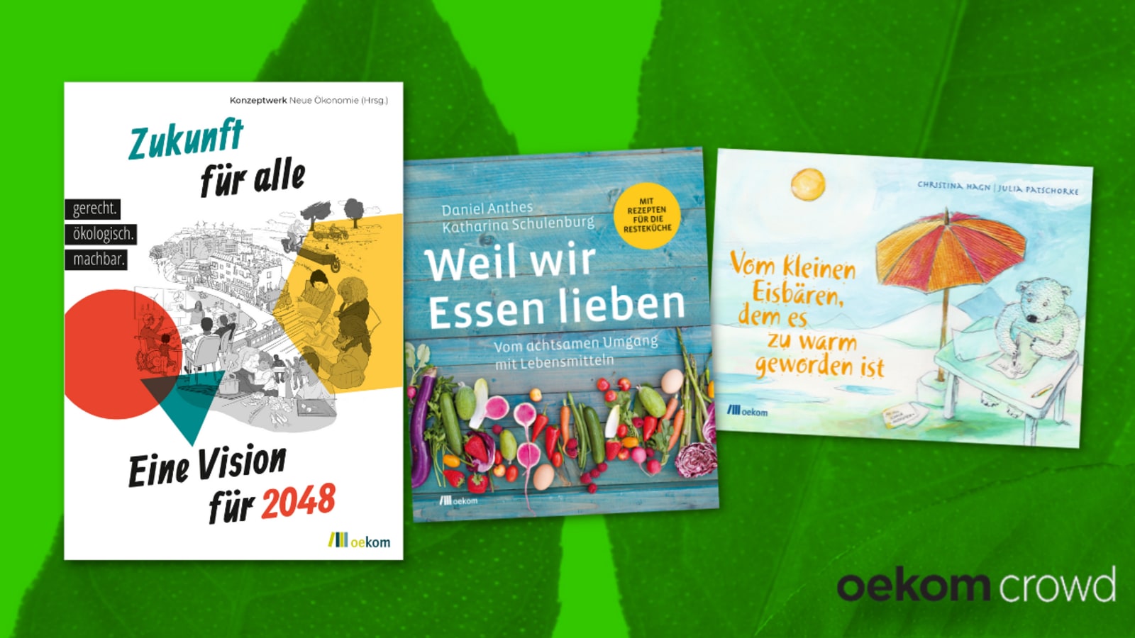 Die 10 erfolgreichsten Bücher der oekom crowd | oekom verlag