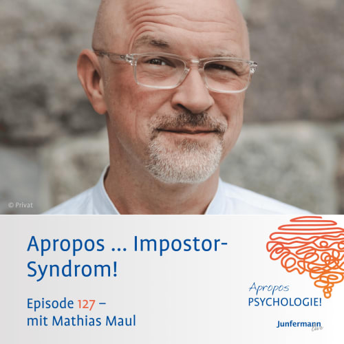 Ein Mann in weißem Hemd und graubraunem Sakko steht vor moderner Architektur. Unten steht: „Apropos ... Loslassen! Episode 121 – mit Dr. Gerhard Helm“. Rechts unten ist das Logo „Apropos PSYCHOLOGIE! Junfermann live“ mit einer stilisierten Gehirngrafik.