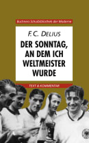 4358 Delius, Der Sonntag, an dem ich Weltmeister wurde