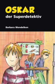 Detektivgeschichten für Kinder_Oskar der Superdetektiv Detektivgeschichten für Kinder
