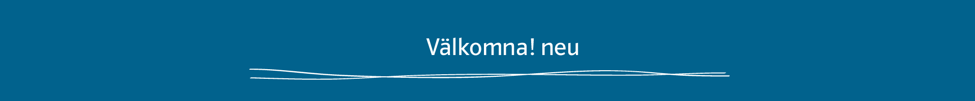 Välkomna! neu