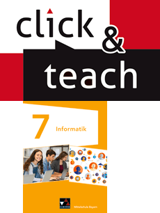 381171 Informatik Mittelschule BY click & teach 7 EL