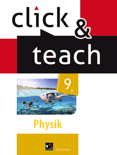 670191 Physik Realschule BY click & teach 9 I EL