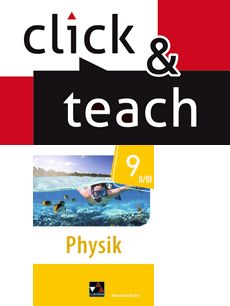 670391 Physik Realschule BY click & teach 9 II/III EL