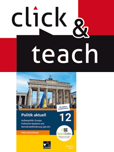  Politik aktuell click & teach 12 (gA/eA) EL