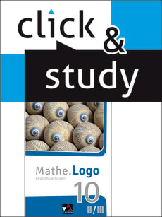 601141 Mathe.Logo – Bayern: click & study 10 II/III