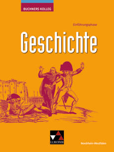 32057 Buchners Kolleg Geschichte NRW E-Phase 32057 Buchners Kolleg Geschichte NRW E-Phase
