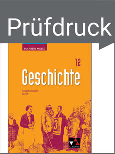 P32072 Prüfdruck Kolleg Geschichte Bayern 12 - neu