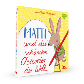 Matti und die schönsten Ostereier der Welt