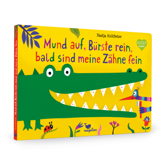 Cover Mund auf, Bürste rein, bald sind meine Zähne fein Pappbilderbuch von Nastja Holtfreter