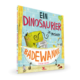 Cover Ein Dinosaurier in meiner Badewanne Bilderbuch von Catalina Echeverri