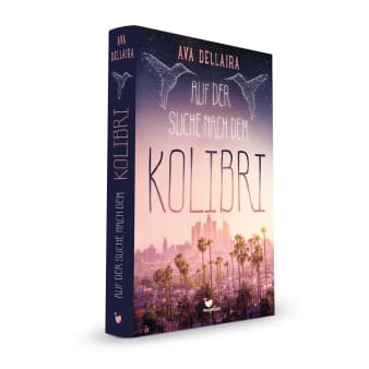 Cover Auf der Suche nach dem Kolibri Jugendbuch von Ava Dellaira