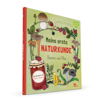 Meine erste Naturkunde - Beeren und Pilze