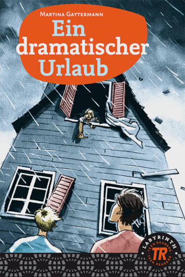 Ein dramatischer Urlaub: | Klett Sprachen