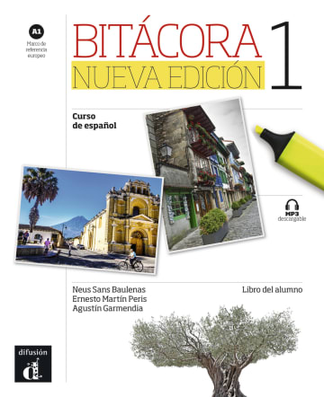 Bitácora nueva edición 1 A1: Libro del alumno con MP3 descargable