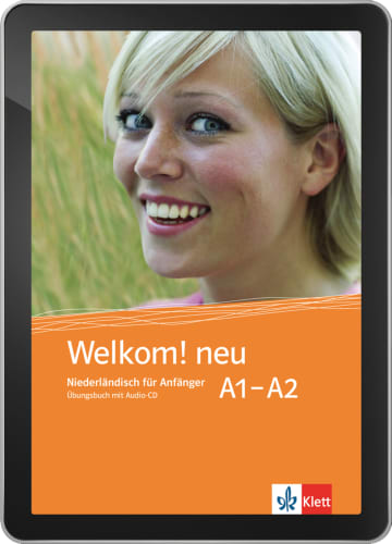Welkom Neu A1 A2 Digitale Ausgabe Ohne Lms Ubungsbuch Mit Audios Und Interaktiven Ubungen Klett Sprachen