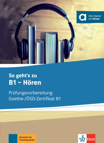 So geht’s zu B1 - Hören: Übungsbuch mit digitalen Extras | Klett Sprachen