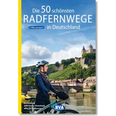 Cover: Die 50 schönsten Radfernwege in Deutschland