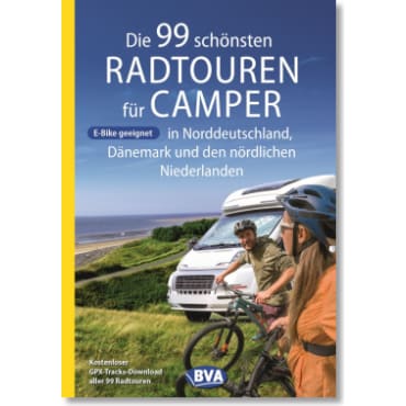 Die 99 schönsten Radtouren für Camper in Norddeutschland