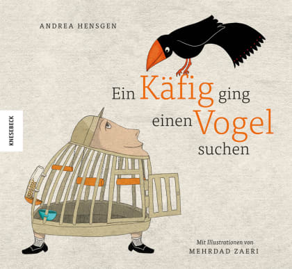 Bilderbuchlesung von Andrea Hensgen: Ein Käfig ging einen Vogel suchen