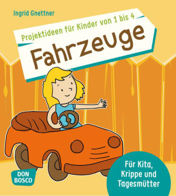 Projektideen für Kinder von 1 bis 4: Fahrzeuge