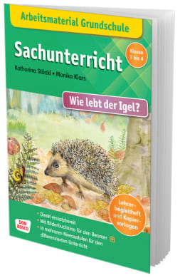 Arbeitsmaterial Grundschule. Sachunterricht: Wie lebt der Igel?