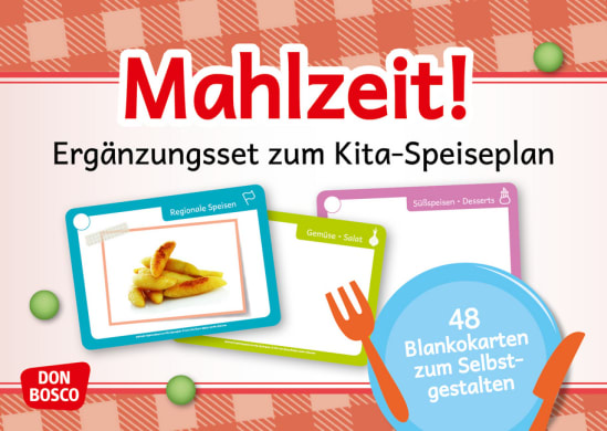 Mahlzeit! Ergänzungsset zum Kita- Speiseplan