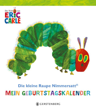 Die kleine Raupe Nimmersatt - Mein Geburtstagskalender