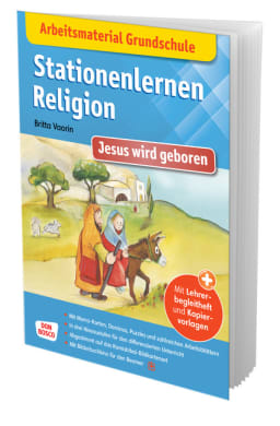 Arbeitsmaterial Grundschule. Stationenlernen Religion: Jesus wird geboren