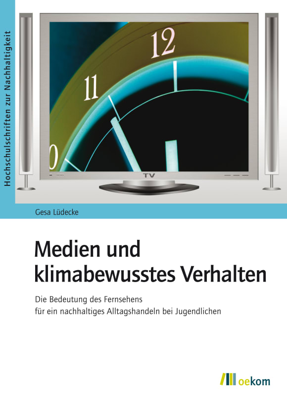Cover: Medien und klimabewusstes Verhalten