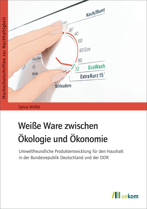 Cover: Weiße Ware zwischen Ökologie und Ökonomie