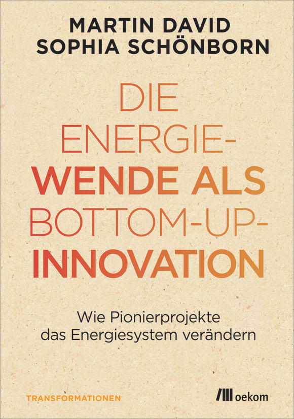 Cover: Die Energiewende als Bottom-up-Innovation