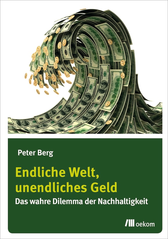 Cover: Endliche Welt, unendliches Geld