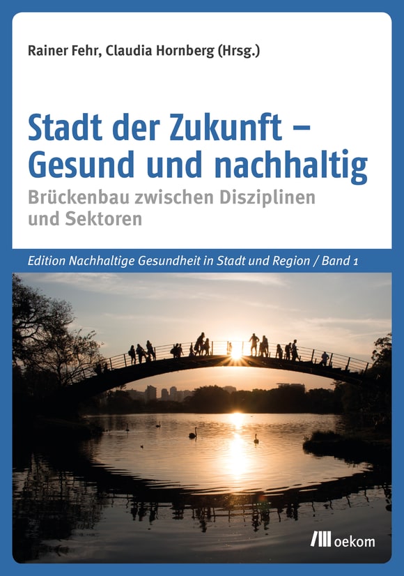 Cover: Stadt der Zukunft – Gesund und nachhaltig