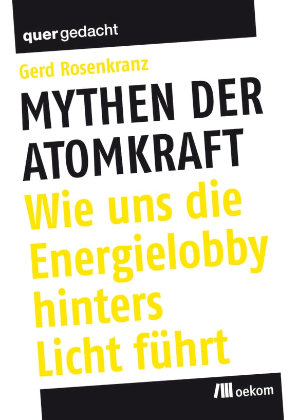 Cover: Mythen der Atomkraft