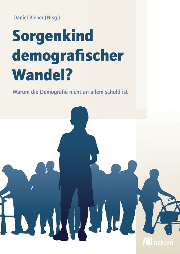Cover: Sorgenkind demografischer Wandel?
