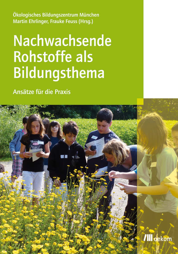 Cover: Nachwachsende Rohstoffe als Bildungsthema
