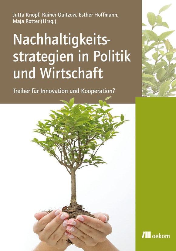Cover: Nachhaltigkeitsstrategien in Politik und Wirtschaft